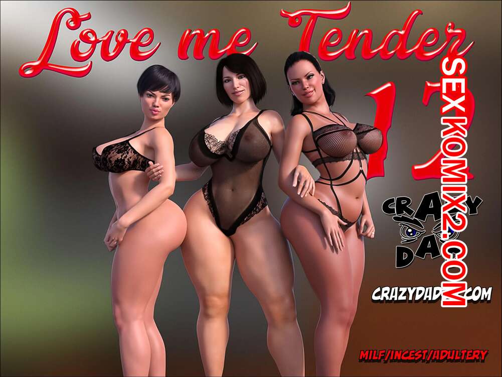 Порно комикс Люби меня нежно. Части 11 и 12. Love Me Tender. CrazyDad3D.